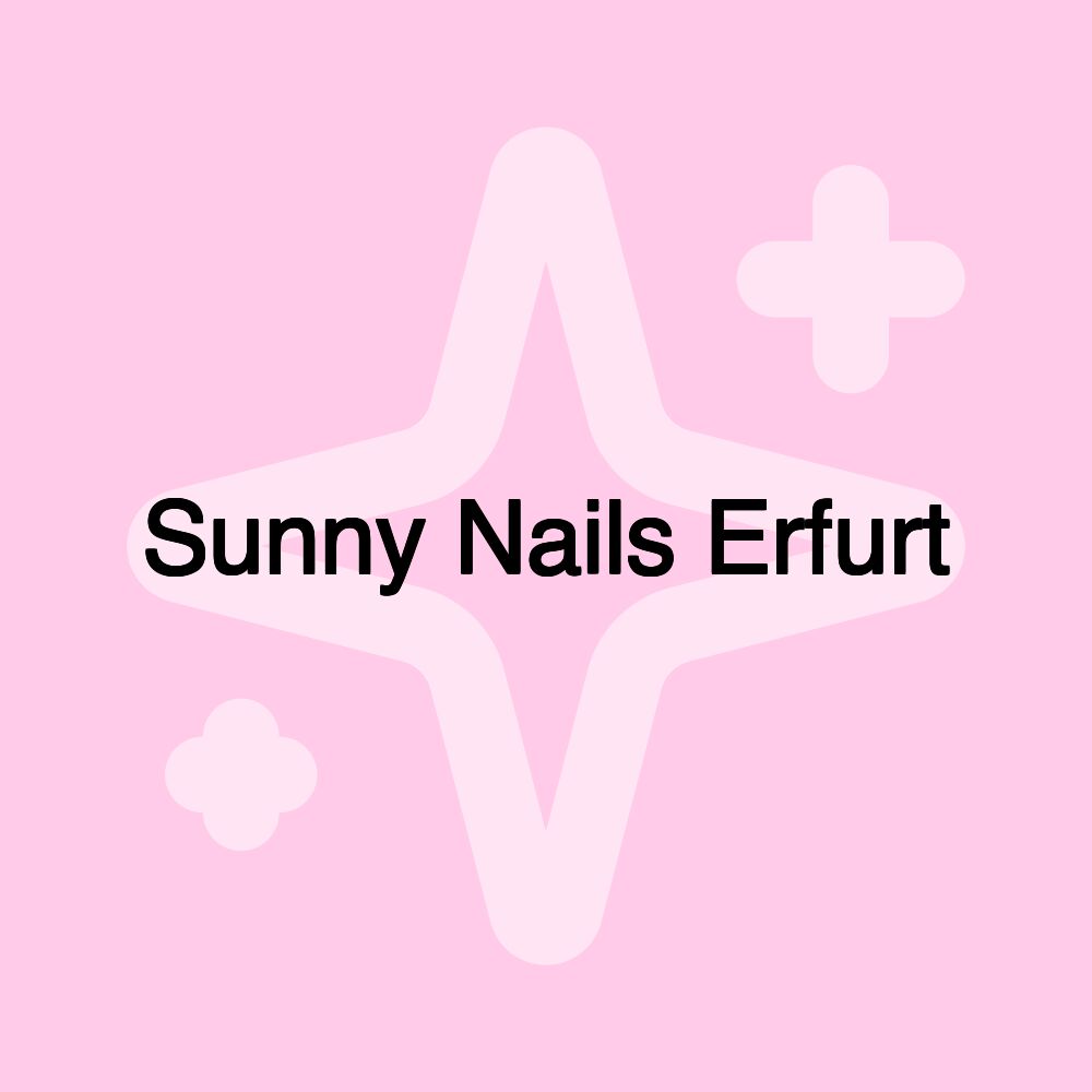 Sunny Nails Erfurt