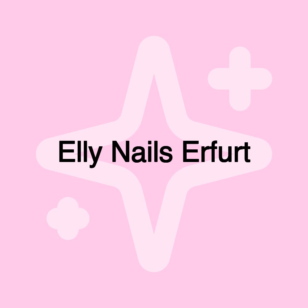 Elly Nails Erfurt