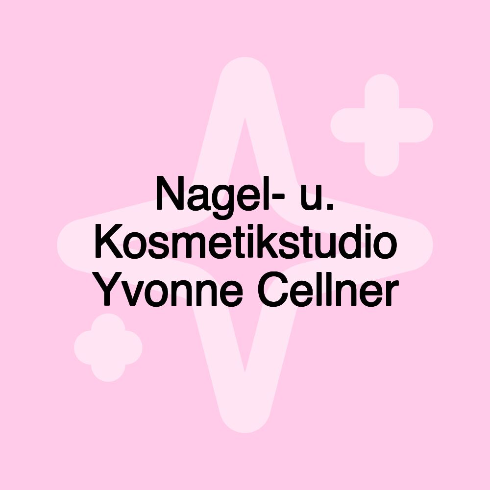 Nagel- u. Kosmetikstudio Yvonne Cellner