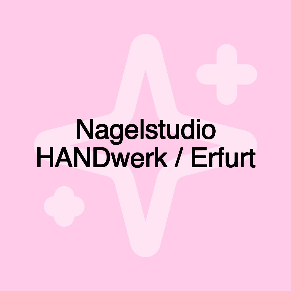 Nagelstudio HANDwerk / Erfurt