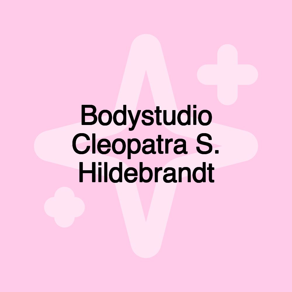 Bodystudio Cleopatra S. Hildebrandt