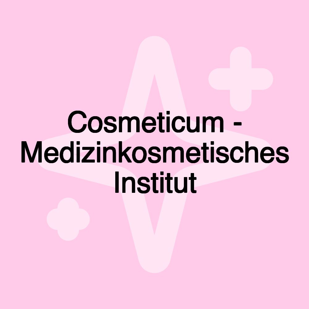 Cosmeticum - Medizinkosmetisches Institut