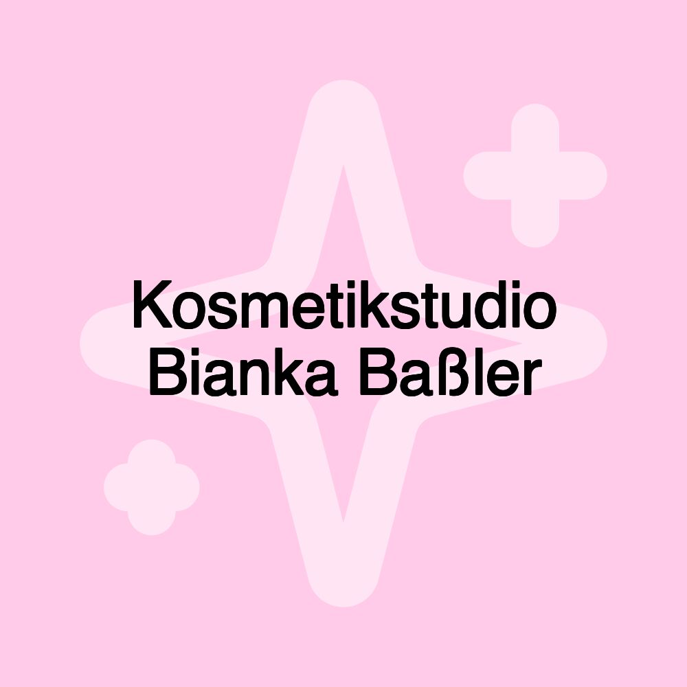 Kosmetikstudio Bianka Baßler