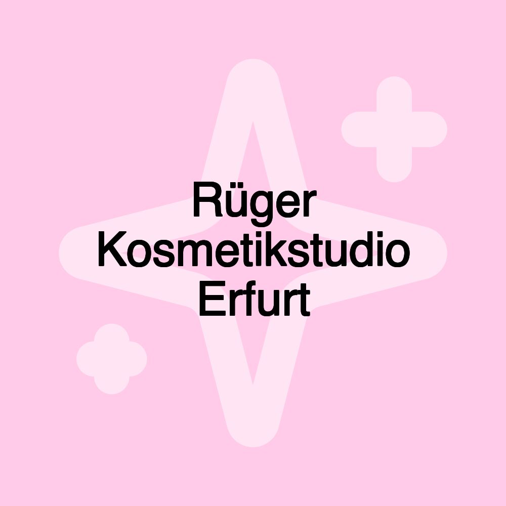 Rüger Kosmetikstudio Erfurt