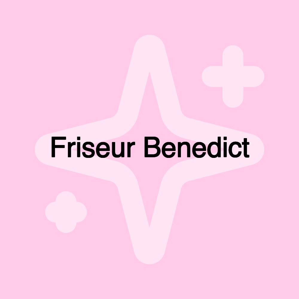 Friseur Benedict