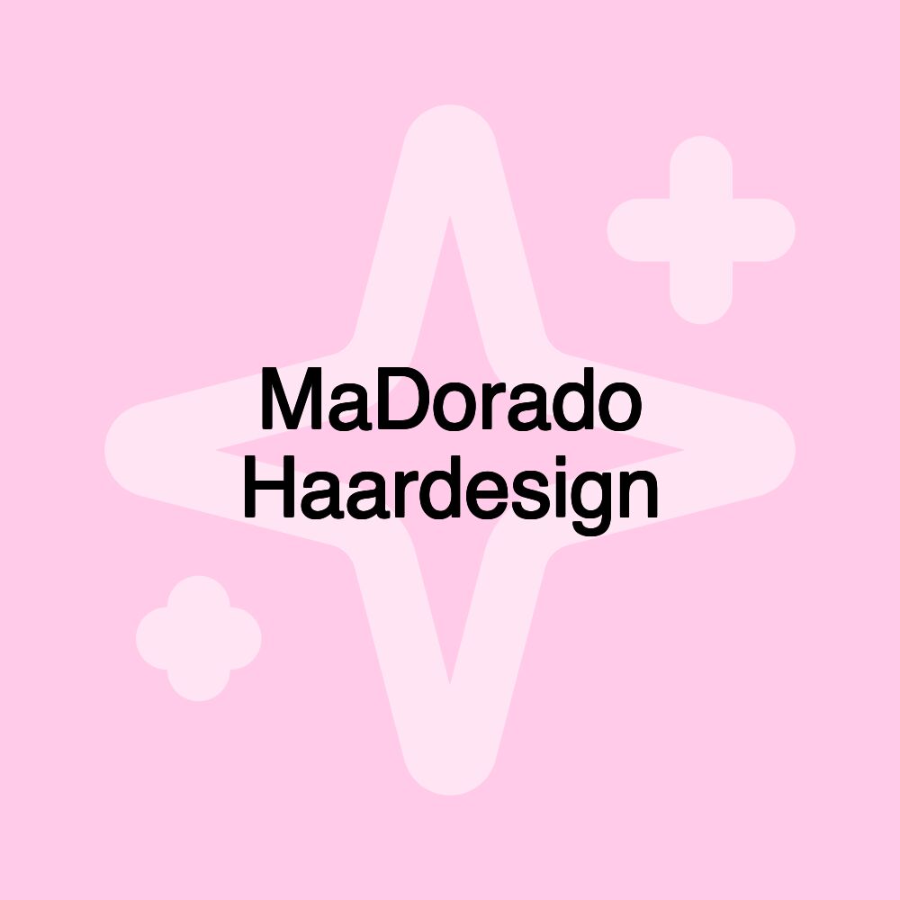 MaDorado Haardesign