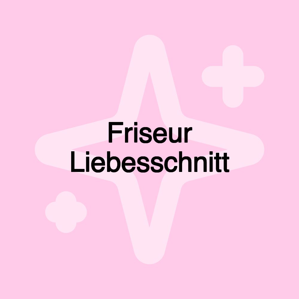 Friseur Liebesschnitt