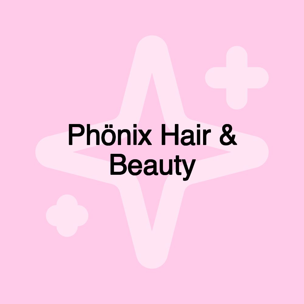 Phönix Hair & Beauty