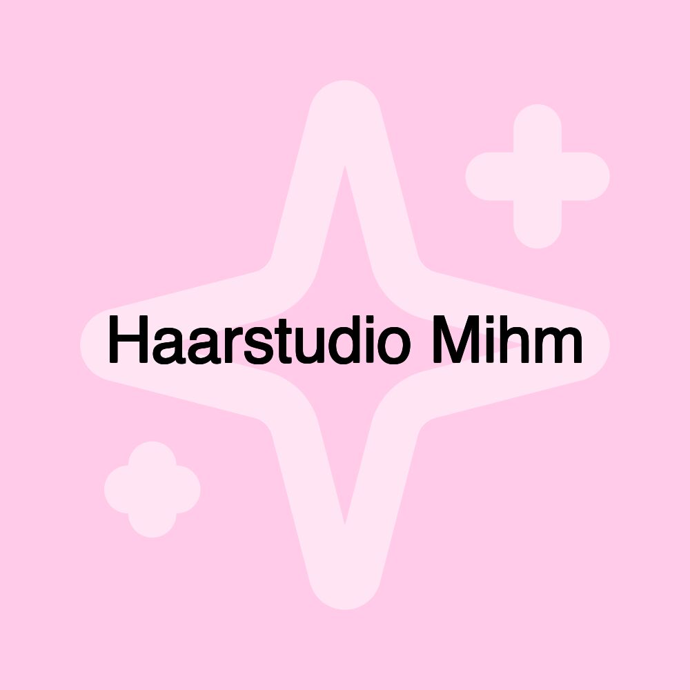 Haarstudio Mihm