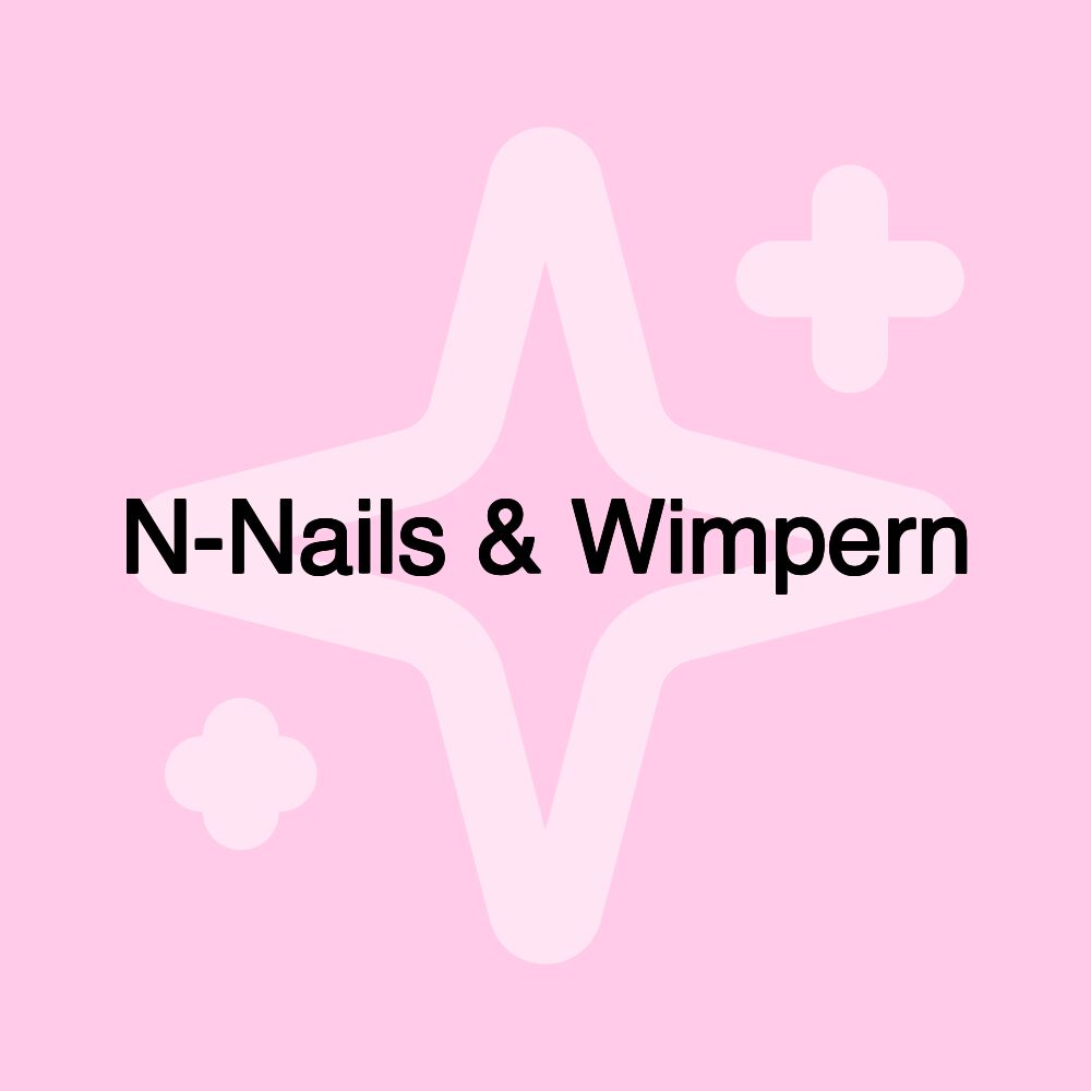 N-Nails & Wimpern