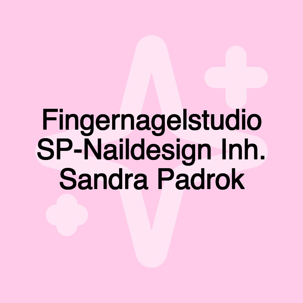 Fingernagelstudio SP-Naildesign Inh. Sandra Padrok