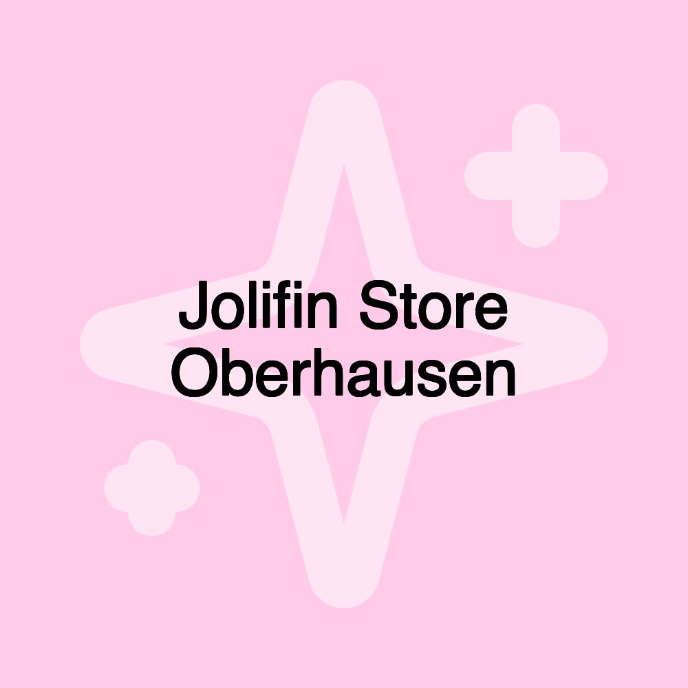 Jolifin Store Oberhausen