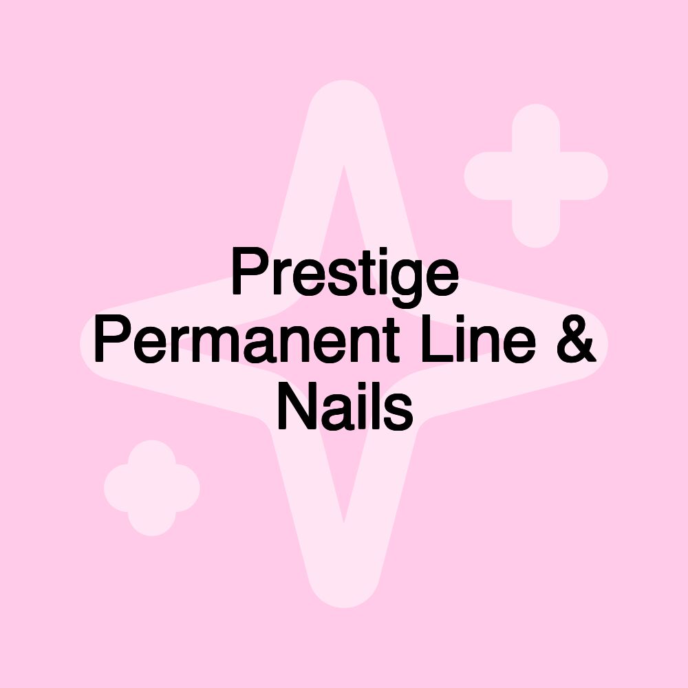 Prestige Permanent Line & Nails