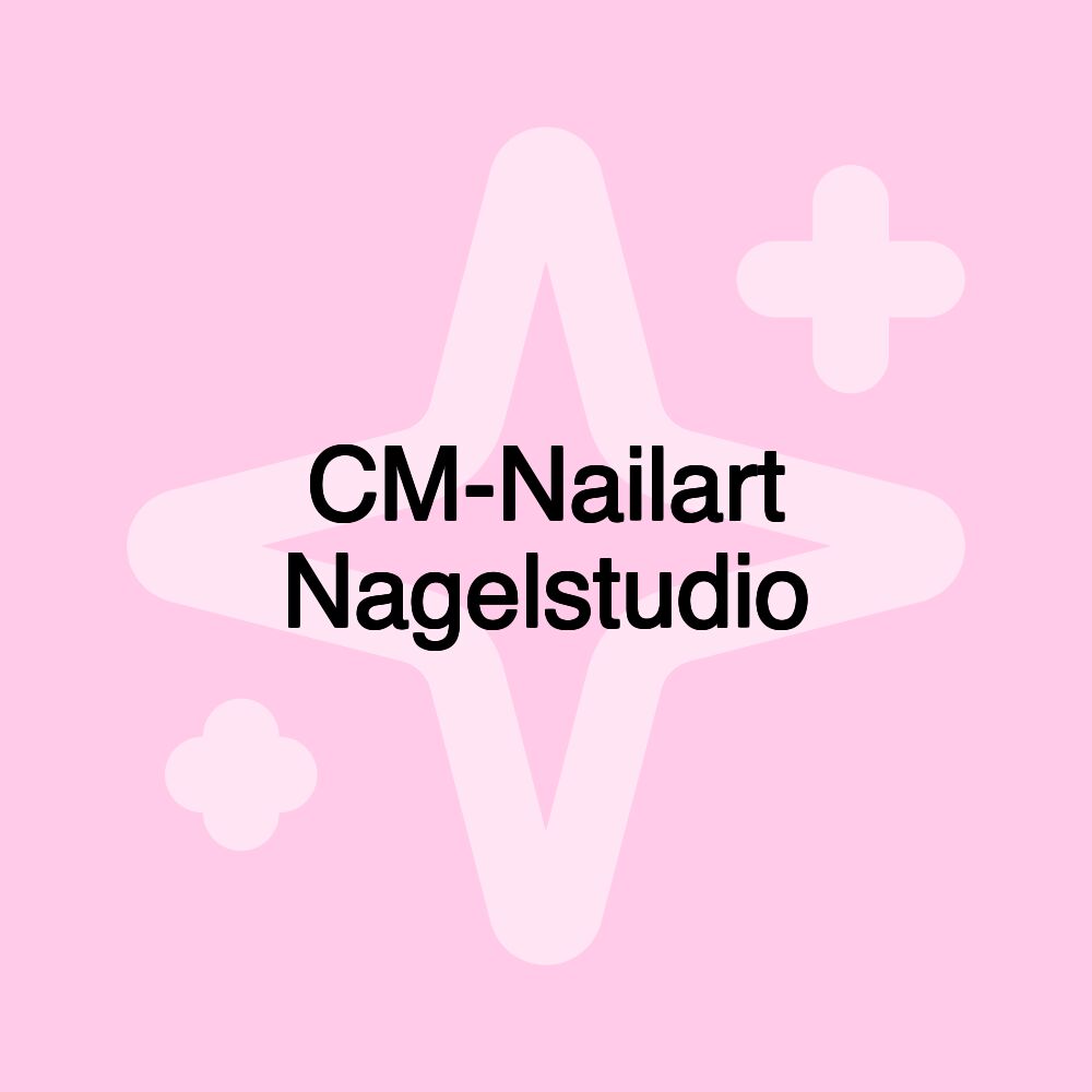 CM-Nailart Nagelstudio