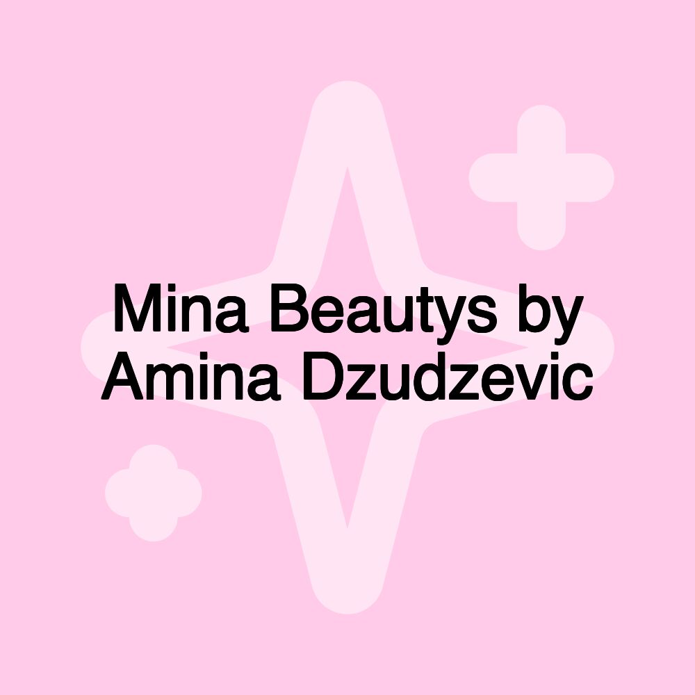 Mina Beautys by Amina Dzudzevic