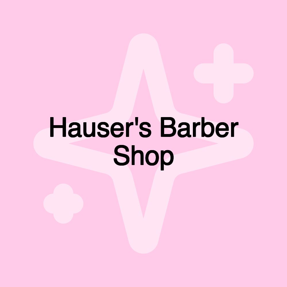 Hauser's Barber Shop