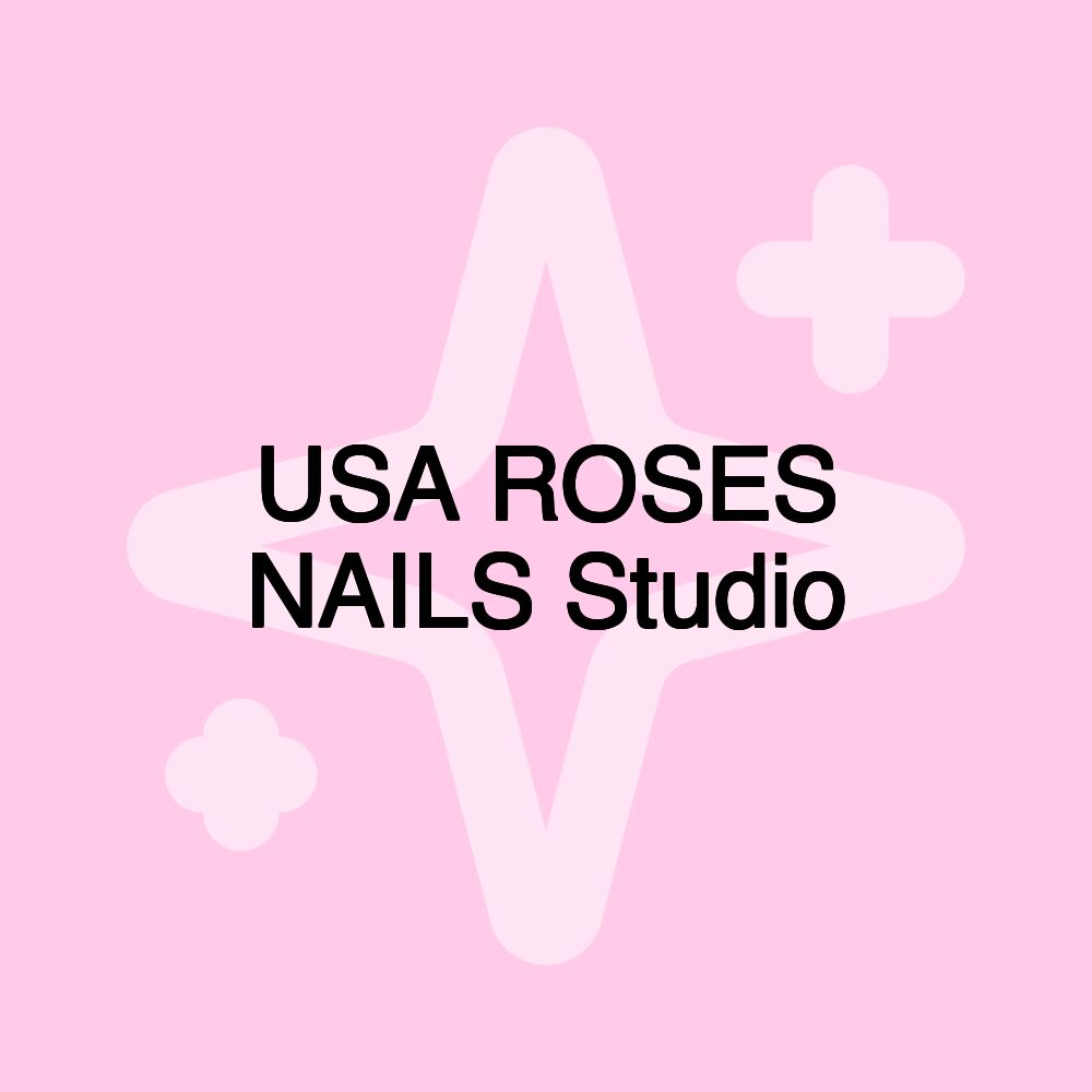 USA ROSES NAILS Studio