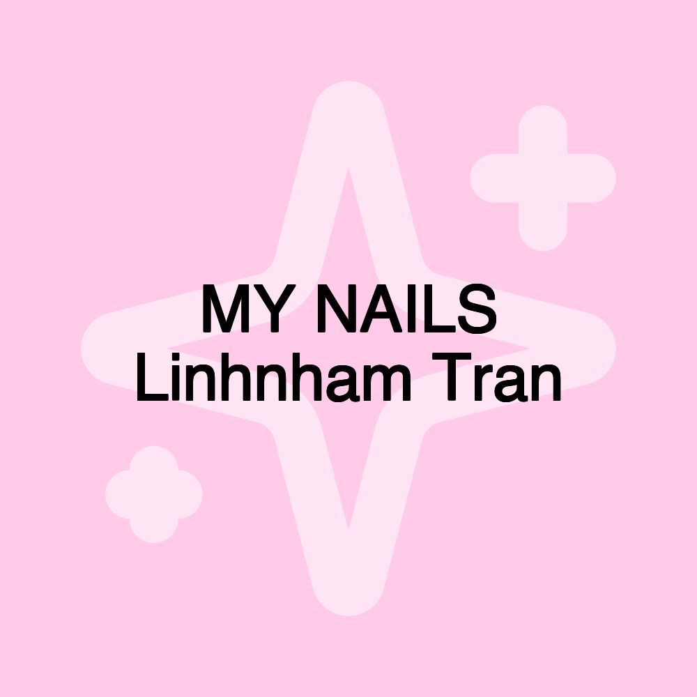 MY NAILS Linhnham Tran