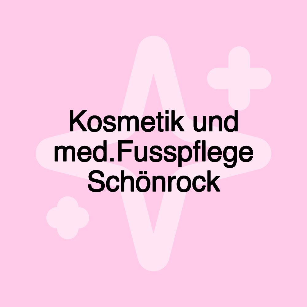 Kosmetik und med.Fusspflege Schönrock