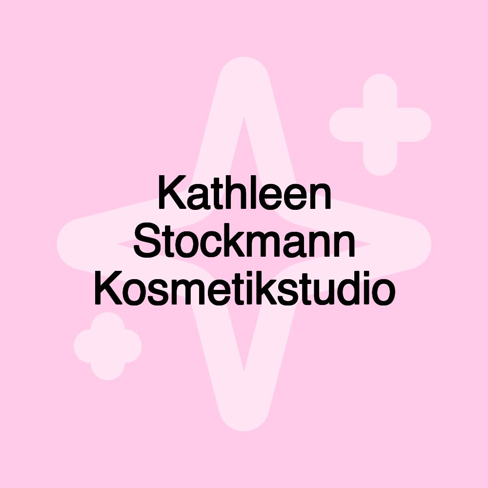 Kathleen Stockmann Kosmetikstudio