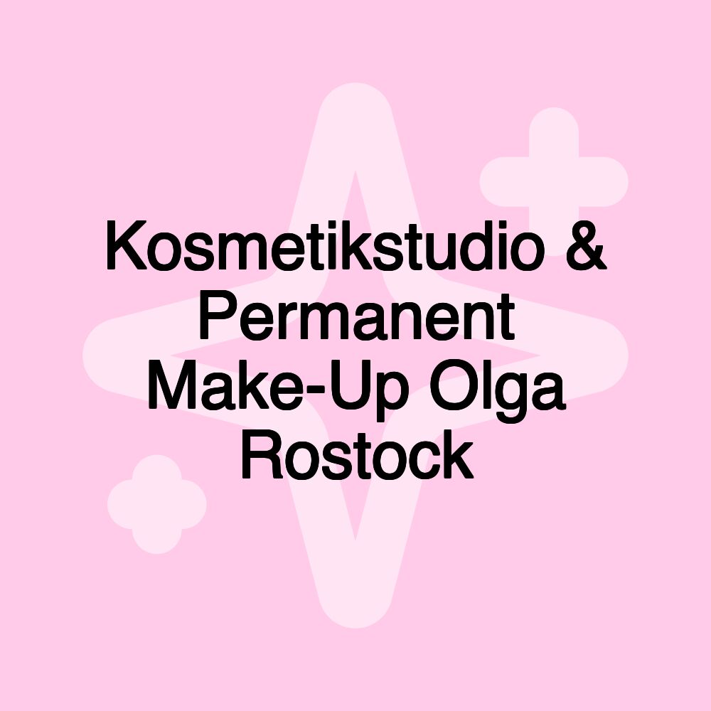 Kosmetikstudio & Permanent Make-Up Olga Rostock