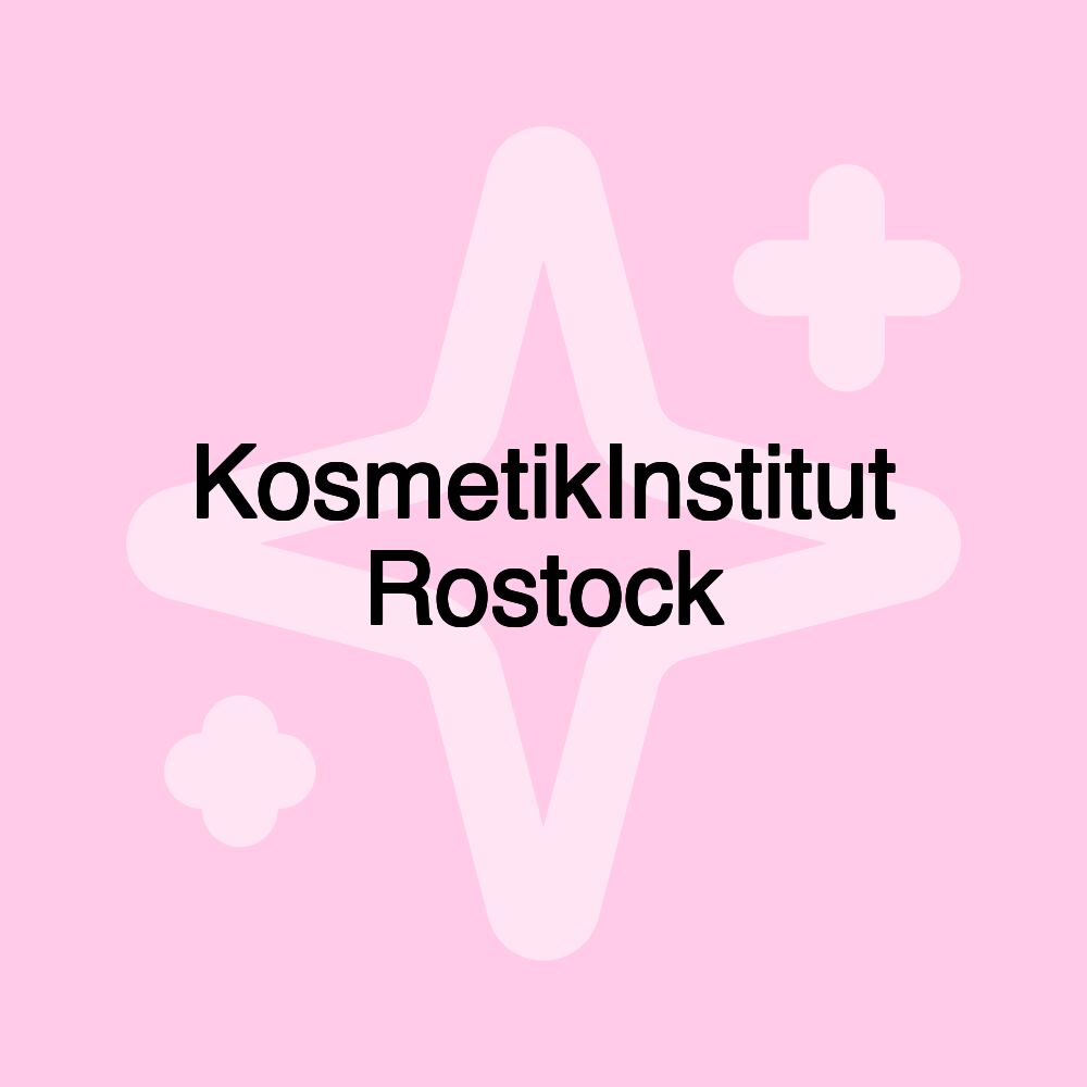 KosmetikInstitut Rostock