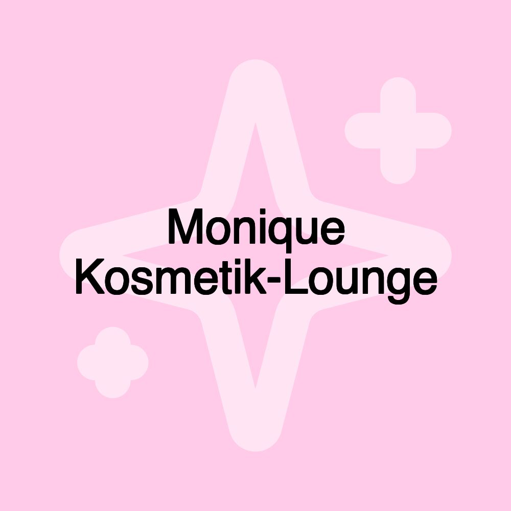 Monique Kosmetik-Lounge