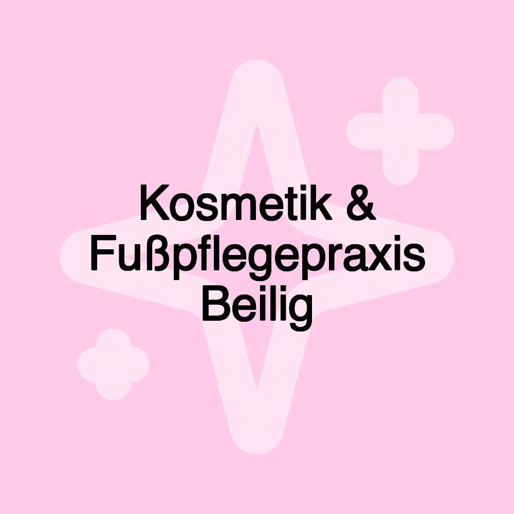 Kosmetik & Fußpflegepraxis Beilig