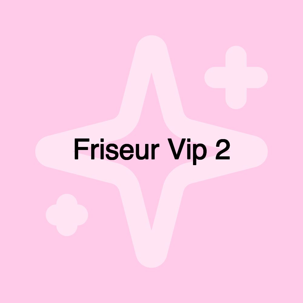 Friseur Vip 2