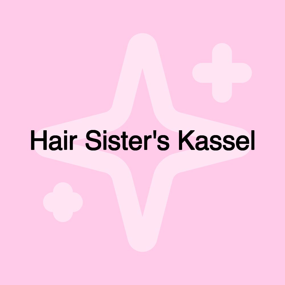 Hair Sister's Kassel