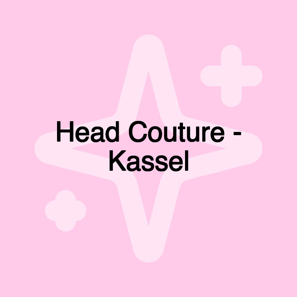 Head Couture - Kassel