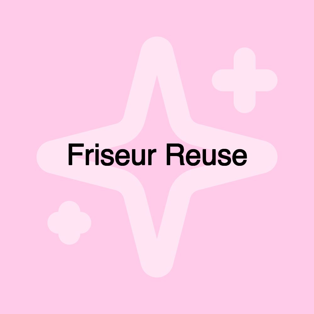 Friseur Reuse