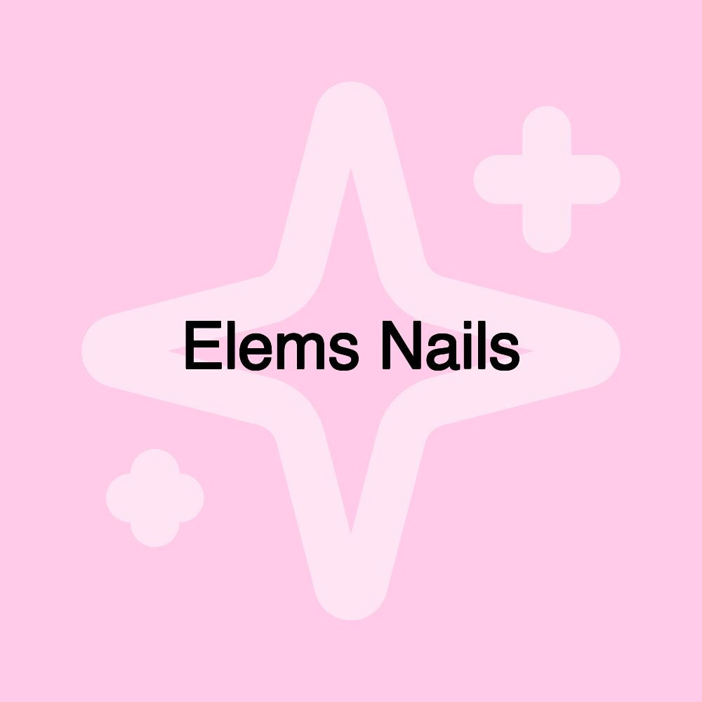 Elems Nails