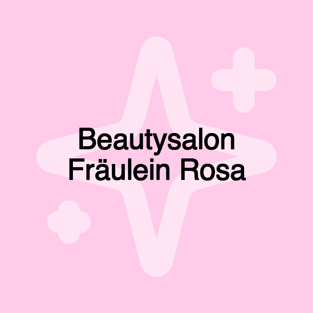 Beautysalon Fräulein Rosa