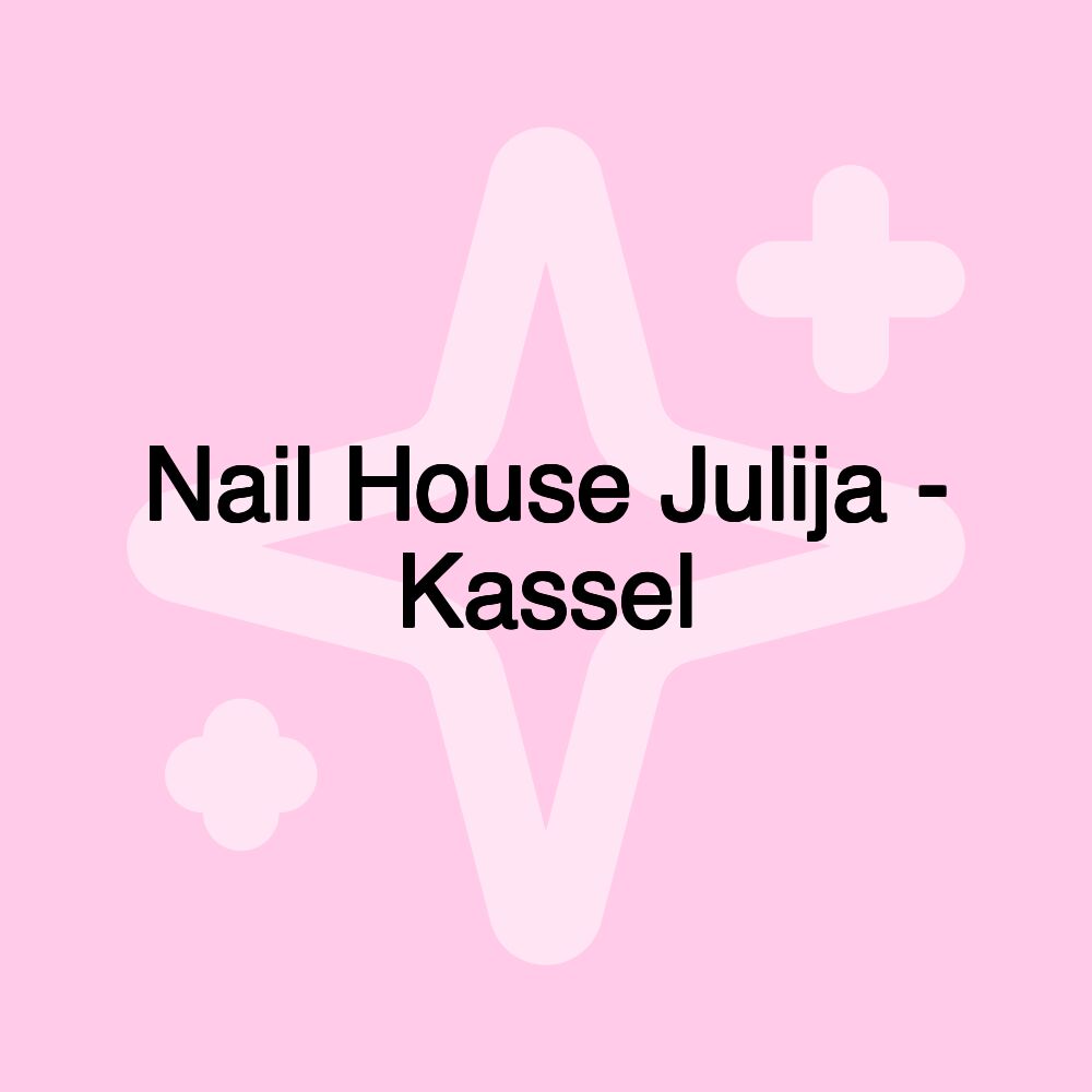 Nail House Julija - Kassel