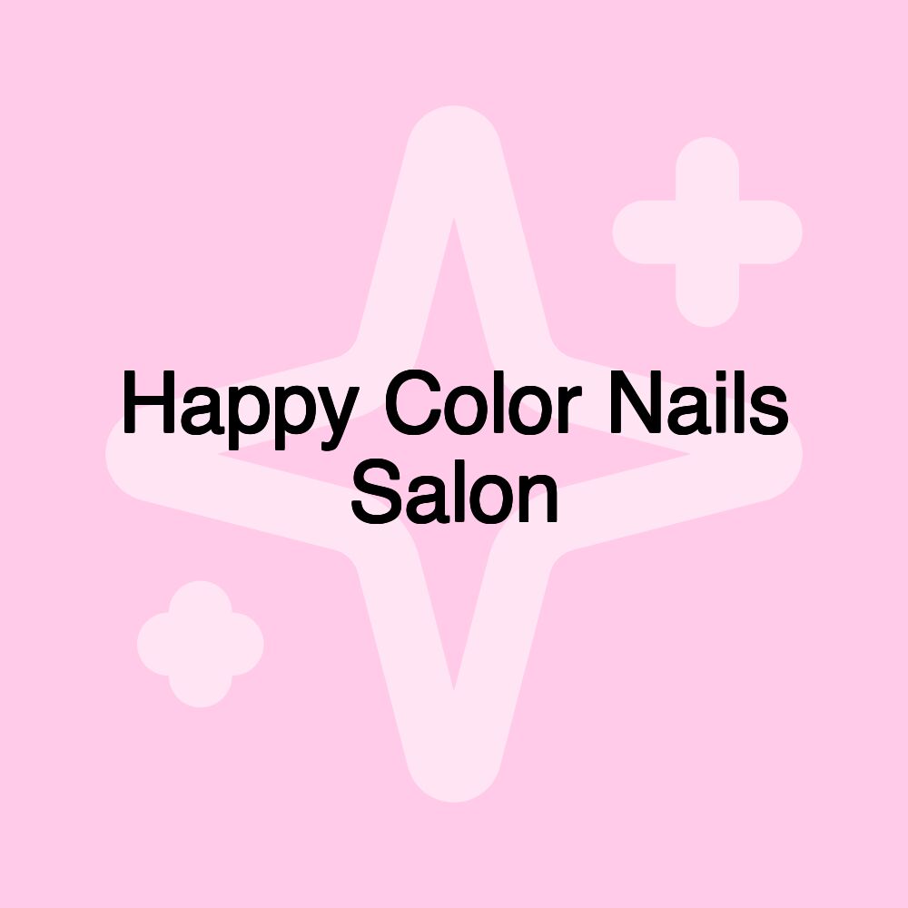 Happy Color Nails Salon