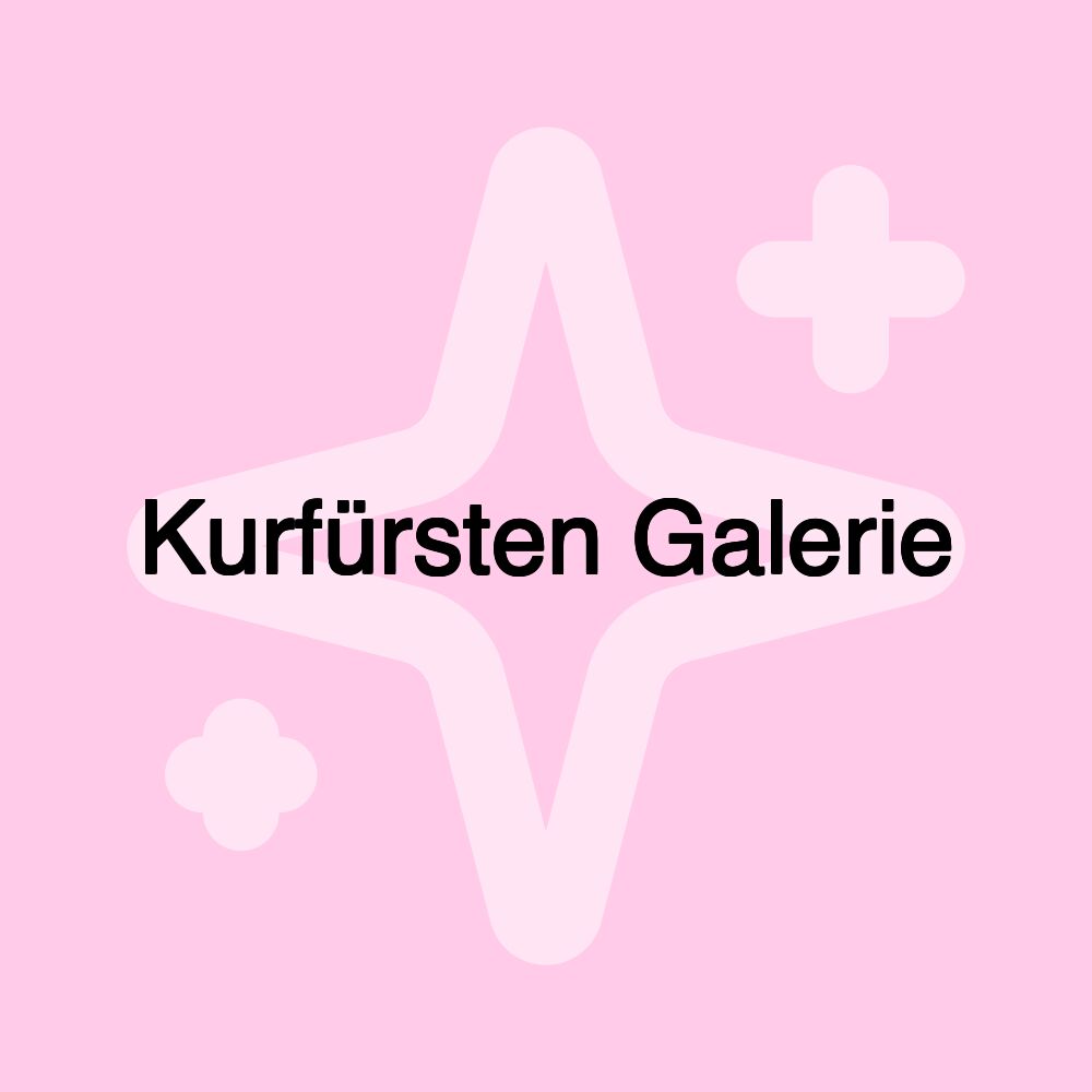 Kurfürsten Galerie