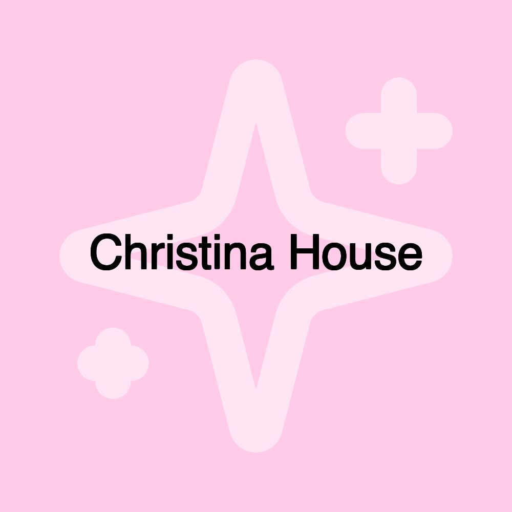 Christina House