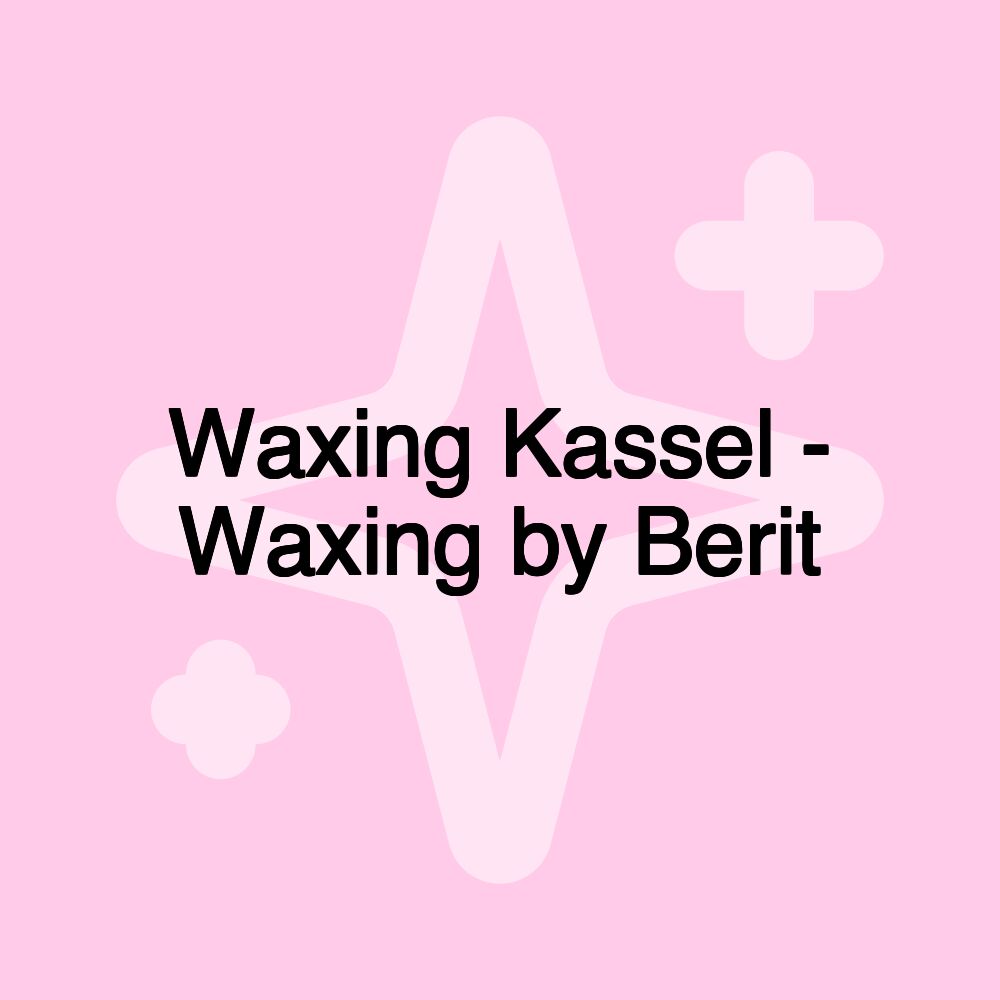 Waxing Kassel - Waxing by Berit