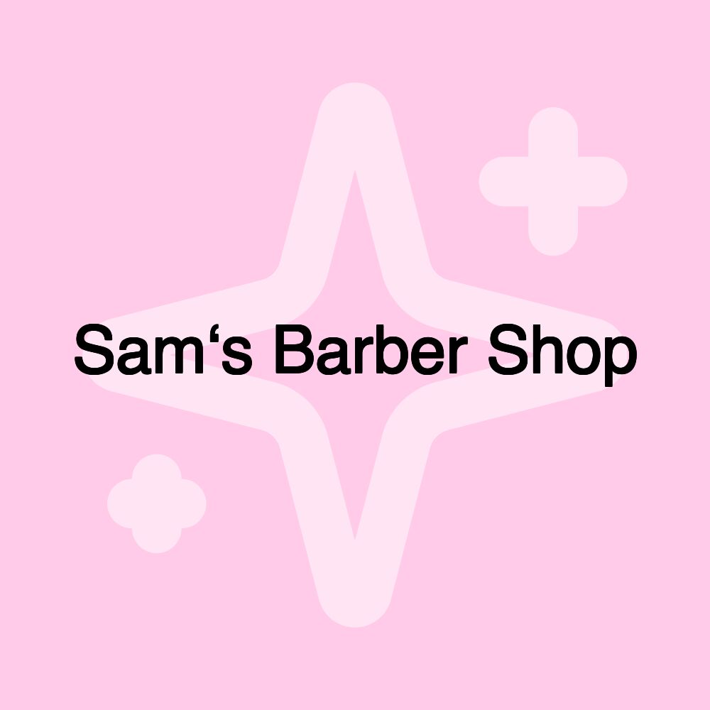 Sam‘s Barber Shop