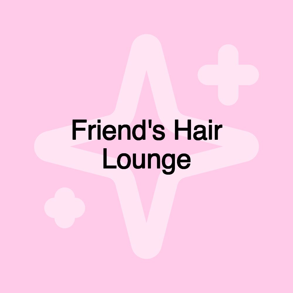 Friend's Hair Lounge