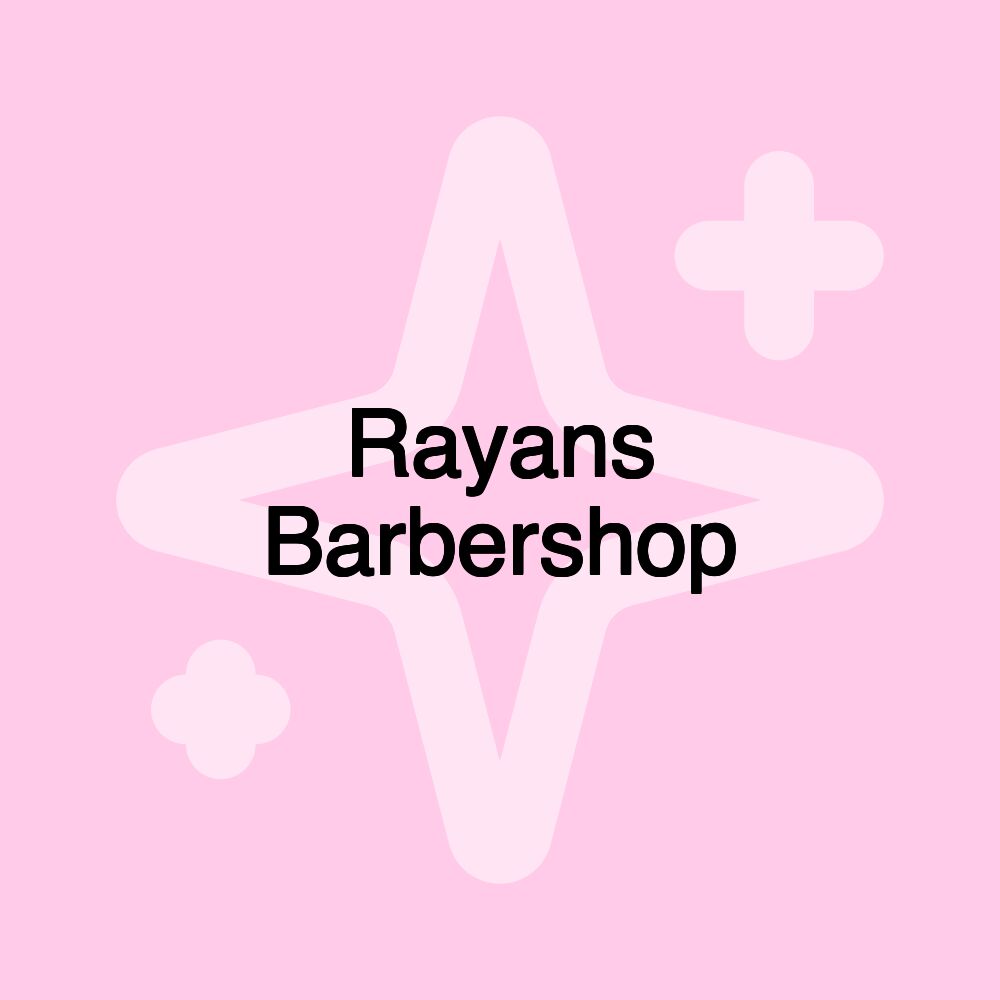 Rayans Barbershop