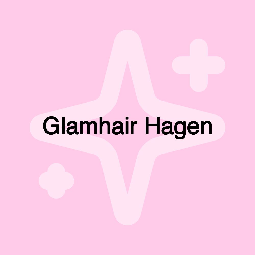 Glamhair Hagen