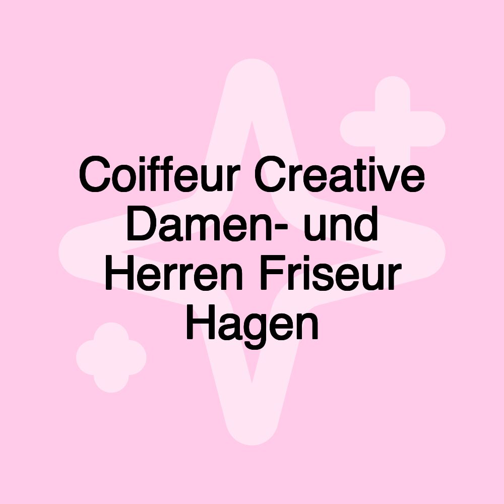 Coiffeur Creative Damen- und Herren Friseur Hagen