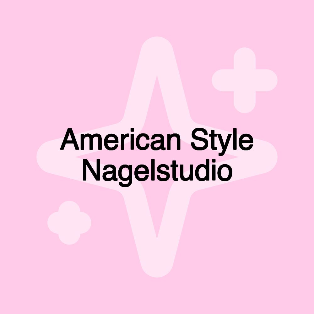 American Style Nagelstudio