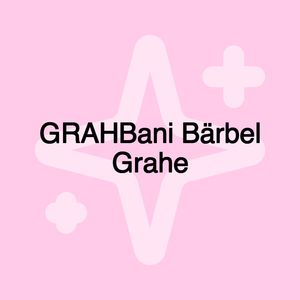 GRAHBani Bärbel Grahe