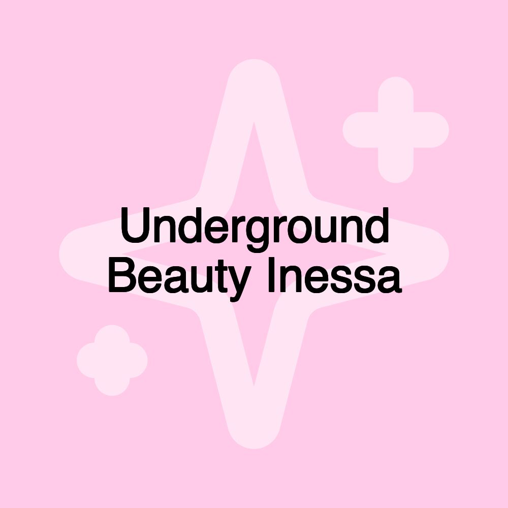 Underground Beauty Inessa