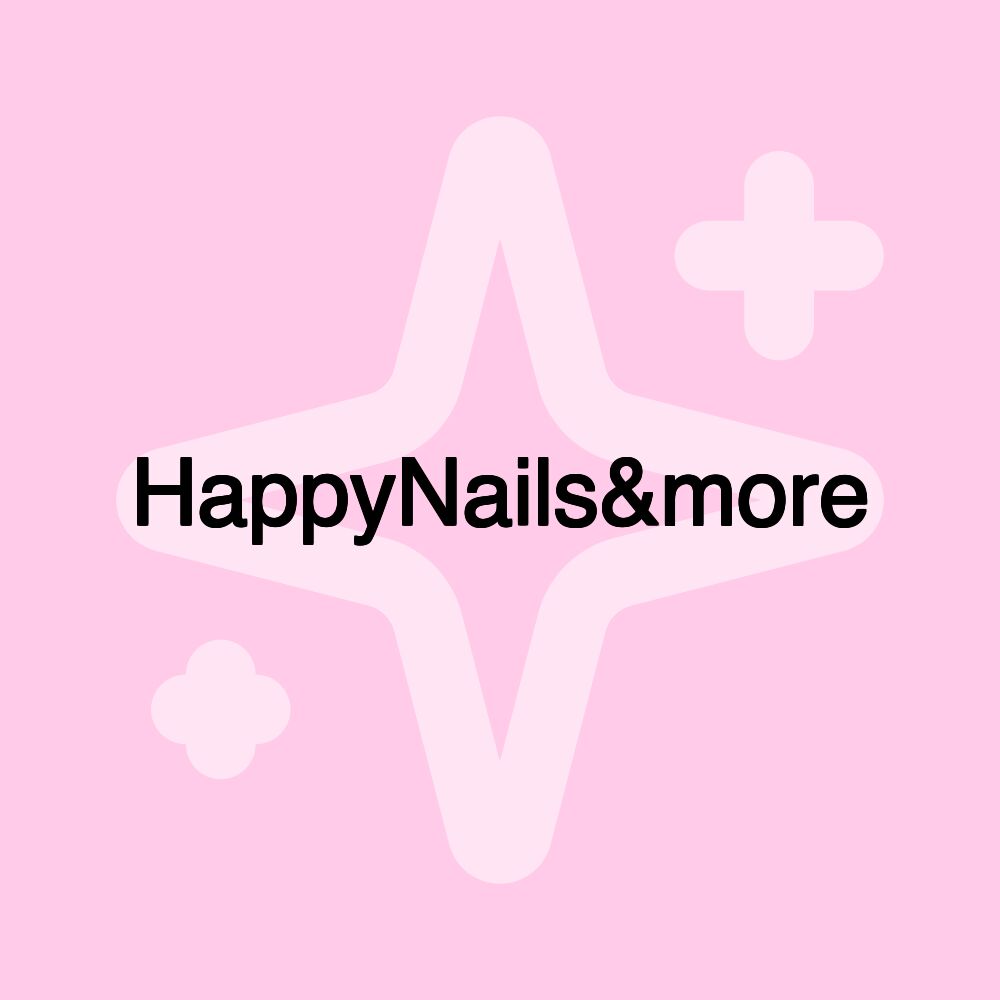 HappyNails&more