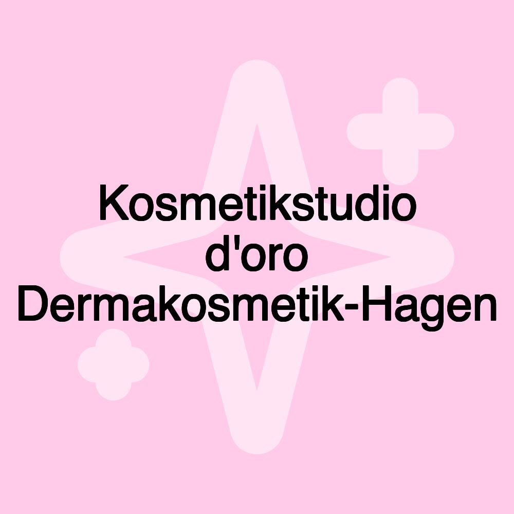 Kosmetikstudio d'oro Dermakosmetik-Hagen