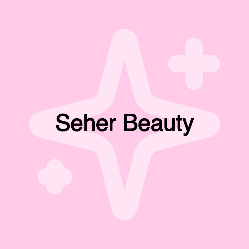 Seher Beauty